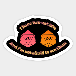 I Have Two Nat 20s (Alt Red): a ttrpg design Sticker